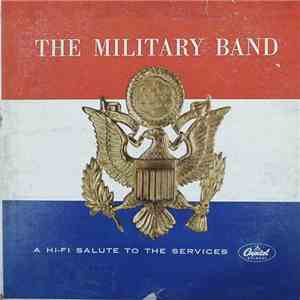 Concert Arts Symphonic Band Conducted By Felix Slatkin - The Military Band album