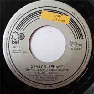 Crazy Elephant - Gimme Gimme Good Lovin' / Hips And Lips album