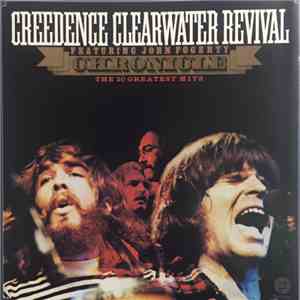 Creedence Clearwater Revival Featuring John Fogerty - Chronicle - The 20 Greatest Hits album
