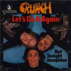 Crunch  - Let's Do It Again / Not Tonight Josephine album