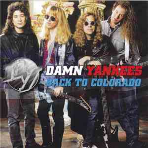 Damn Yankees - Back To Colorado album