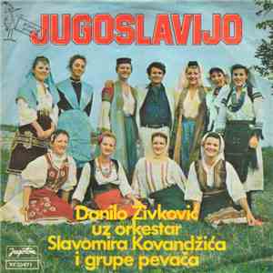 Danilo Živković Uz Orkestar Slavomira Kovandžića - Jugoslavijo album