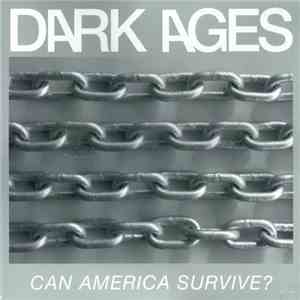 Dark Ages  - Can America Survive? album
