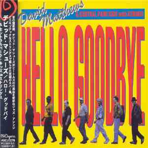 David Matthews & Central Park Kids - Hello Goodbye album