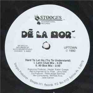 De La Mor - Hard To Let Go (Try To Understand) album
