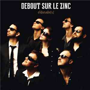 Debout Sur Le Zinc - Eldorado(s) album