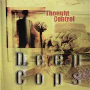 Deep Cops - Thought Control album