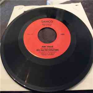 Dell And The Sensations - Am True / Unchained Melody album
