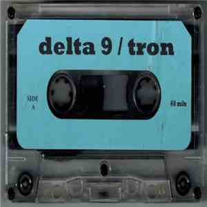 Delta 9 / Tron - Acidic Opera album