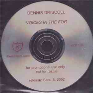 Dennis Driscoll - Voices In The Fog album