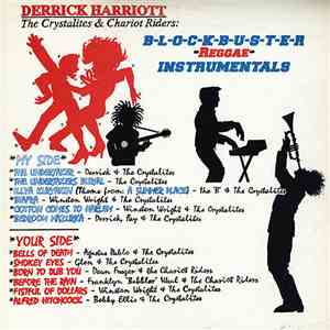 Derrick Harriott, The Crystalites & Chariot Riders - Blockbuster Reggae Instrumentals album
