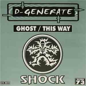 D-Generate - Ghost / This Way album