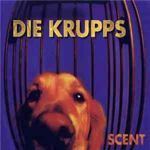 Die Krupps - Scent album