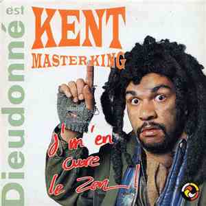 Dieudonne Est Kent Masterking - J'm'en Cure Le Zen album