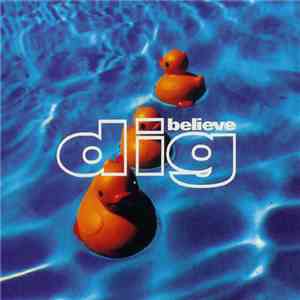 Dig - Believe album