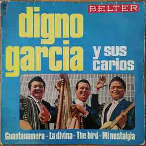 Digno Garcia Y Sus Carios - Guantanamera / La Divina / The Bird / Mi Nostalga album