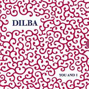Dilba - You And I album