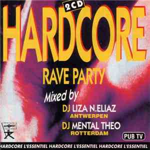 DJ Liza N.Eliaz / DJ Mental Theo - Hardcore Rave Party album