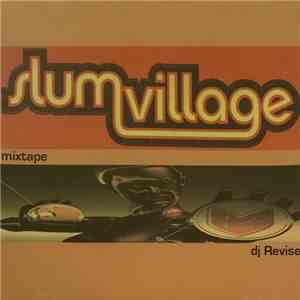 DJ Revise Presents Slum Village - Mixtape album