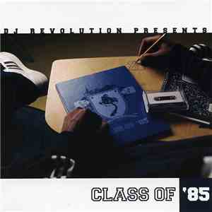 DJ Revolution - Class Of '85 album