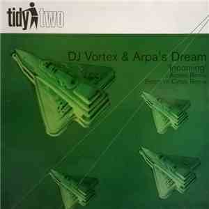 DJ Vortex & Arpa's Dream - Incoming album
