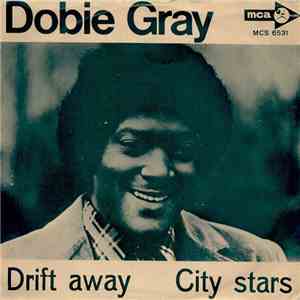 Dobie Gray - Drift Away / City Stars album