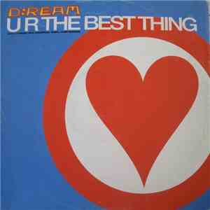 D:Ream - U R The Best Thing (Mixes By D•Ream / Paul Oakenfold / Sasha / Dave Morales) album