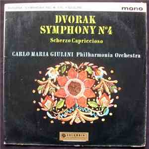 Dvorak - The Philharmonia Orchestra, Carlo Maria Giulini - Symphony N°4 / Scherzo Capriccioso album