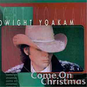 Dwight Yoakam - Come On Christmas album