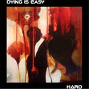 Dying Is Easy - Hard album