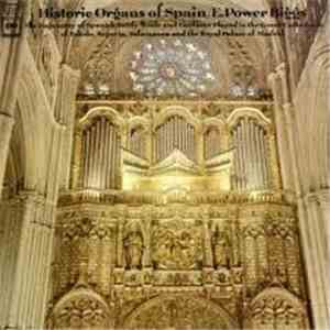 E. Power Biggs - Historic Organs Of Spain album