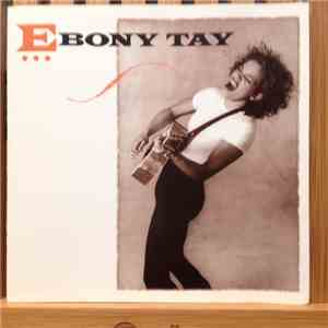 Ebony Tay - Ebony Tay album