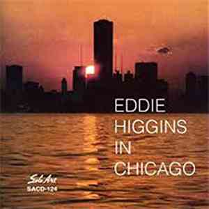 Eddie Higgins - In Chicago album