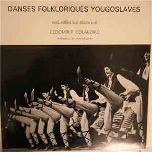 Čedomir Čolaković - Danses Folkloriques Yougoslaves album