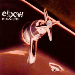 Elbow - Newborn album