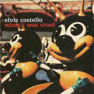 Elvis Costello - When I Was Cruel album