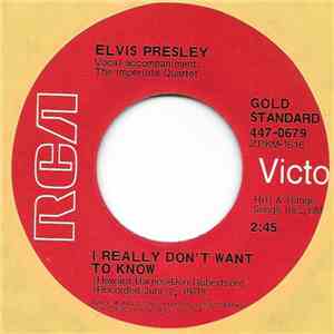 Elvis Presley - I Really Don't Want To Know / There Goes My Everything album