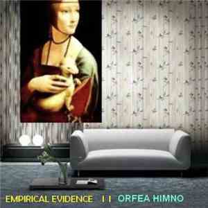 Empirical Evidence - Orfea Himno album