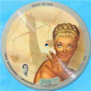 Enric Madriguera And His Orchestra - Guilty Of Love / Mucho Dinero album