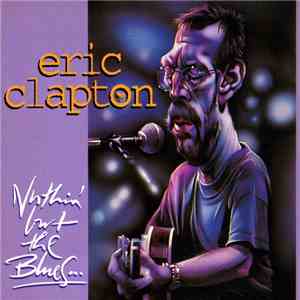 Eric Clapton - Nuthin' But The Blues album