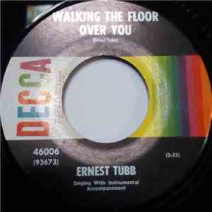 Ernest Tubb - Walking The Floor Over You / I'll Always Be Glad To Take You Back album