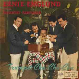 Ernie Englund Presents Quartet Fantasia - Trumpet Cha-cha-cha album