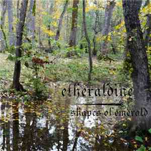 Etheraldine - Shapes Of Emerald album
