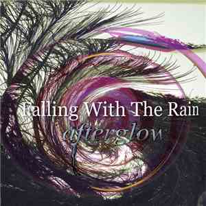 Falling With The Rain - Afterglow album