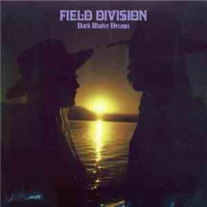 Field Division - Dark Matter Dreams album