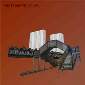 Field Music - Field Music Play... album