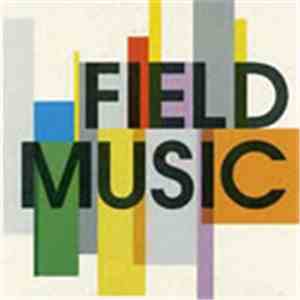 Field Music - Field Music album