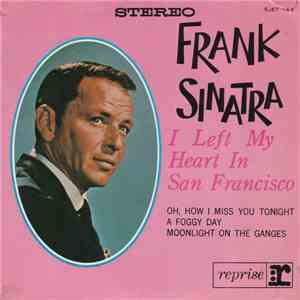 Frank Sinatra - I Left My Heart In San Francisco album