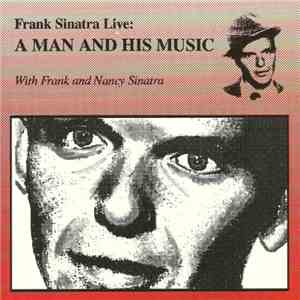 Frank Sinatra With Nancy Sinatra - Frank Sinatra Live: A Man And His Music album