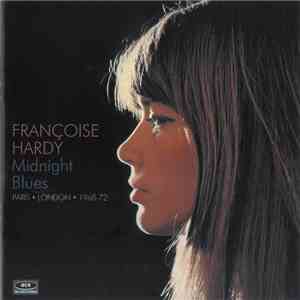 Françoise Hardy - Midnight Blues - Paris • London • 1968-72 album